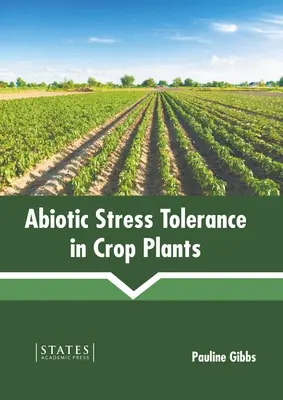 Tolerancia al estrés abiótico en plantas de cultivo - Abiotic Stress Tolerance in Crop Plants