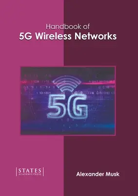 Manual de redes inalámbricas 5g - Handbook of 5g Wireless Networks
