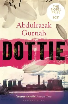 Dottie Por el Ganador del Premio Nobel de Literatura 2021 - Dottie: By the Winner of the Nobel Prize in Literature 2021