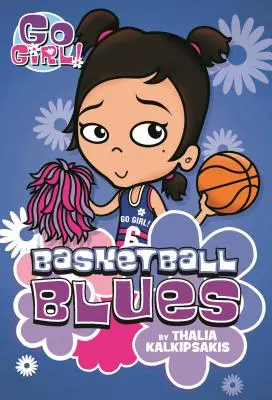 ¡Go Girl! #11 Basketball Blues - Go Girl! #11 Basketball Blues