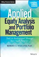 Análisis aplicado de renta variable y gestión de carteras: Herramientas para analizar y gestionar su cartera de valores - Applied Equity Analysis and Portfolio Management: Tools to Analyze and Manage Your Stock Portfolio