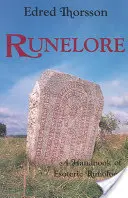 Runelore: La Magia, la Historia y los Códigos Ocultos de las Runas - Runelore: The Magic, History, and Hidden Codes of the Runes