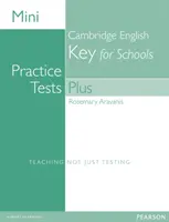 Mini Tests de Práctica Plus: Cambridge English Key for Schools - Mini Practice Tests Plus: Cambridge English Key for Schools