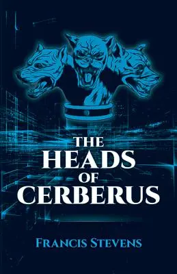 Las cabezas de Cerberus - The Heads of Cerberus