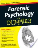 Psicología forense para principiantes - Forensic Psychology for Dummies