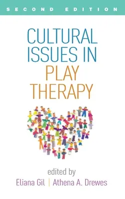 Cuestiones culturales en la terapia de juego, segunda edición - Cultural Issues in Play Therapy, Second Edition