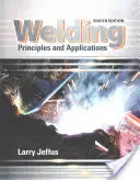 Soldadura - Principios y aplicaciones (Jeffus Larry (Eastfield College (Emeritus))) - Welding - Principles and Applications (Jeffus Larry (Eastfield College (Emeritus)))