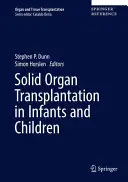Trasplante de órganos sólidos en lactantes y niños - Solid Organ Transplantation in Infants and Children
