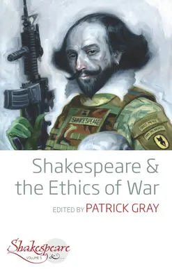 Shakespeare y la ética de la guerra - Shakespeare and the Ethics of War