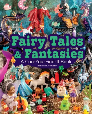 Cuentos y fantasías: Un libro que puedes encontrar - Fairy Tales and Fantasies: A Can-You-Find-It Book