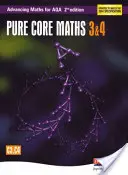 Advancing Maths for AQA: Pure Core 3 & 4 2ª Edición (C3 & C4) - Advancing Maths for AQA: Pure Core 3 & 4  2nd Edition (C3 & C4)