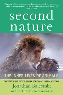 Segunda naturaleza: La vida interior de los animales - Second Nature: The Inner Lives of Animals