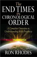 El fin de los tiempos en orden cronológico - The End Times in Chronological Order