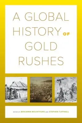 Historia global de la fiebre del oro, 25 - A Global History of Gold Rushes, 25