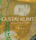 Gustav Klimt: visionario del Art Nouveau - Gustav Klimt: Art Nouveau Visionary