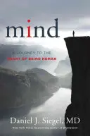 Mente: Un viaje al corazón del ser humano - Mind: A Journey to the Heart of Being Human