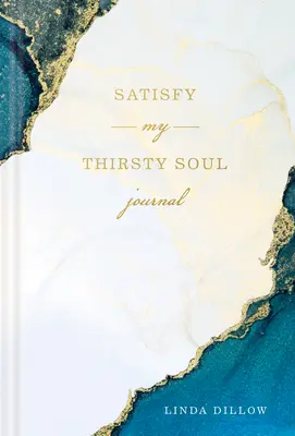 Diario Satisface mi alma sedienta - Satisfy My Thirsty Soul Journal