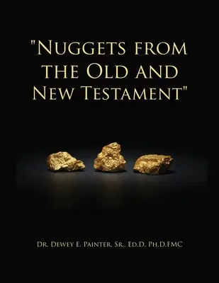 Pepitas del Antiguo y del Nuevo Testamento - Nuggets from the Old and New Testament
