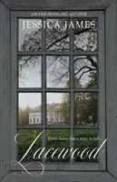 Lacewood: Una novela de tiempo y lugar - Lacewood: A Novel of Time and Place