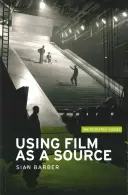 Utilizar el cine como fuente - Using film as a source