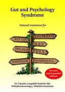 El Síndrome del Intestino y la Psicología: Tratamiento Natural para Autismo, Dispraxia, D.D.A., Dislexia, D.H.A., Depresión, Esquizofrenia, 2ª Edición - Gut and Psychology Syndrome: Natural Treatment for Autism, Dyspraxia, A.D.D., Dyslexia, A.D.H.D., Depression, Schizophrenia, 2nd Edition