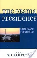 La presidencia de Obama: Promesa y resultados - The Obama Presidency: Promise and Performance