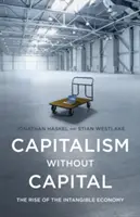 Capitalismo sin capital: El auge de la economía inmaterial - Capitalism Without Capital: The Rise of the Intangible Economy