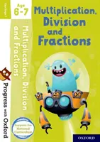 Progresa con Oxford: Multiplication, Division and Fractions Edad 6-7 - Progress with Oxford: Multiplication, Division and Fractions Age 6-7