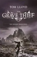 Ladrón de tumbas - Libro 3 de El reino del crepúsculo - Grave Thief - Book Three of The Twilight Reign