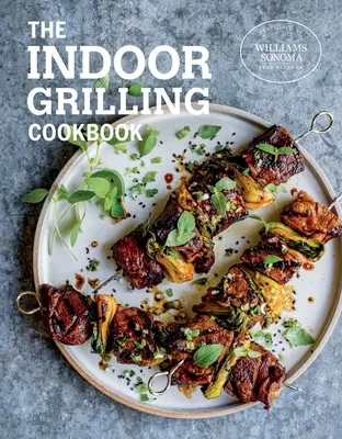 El libro de cocina de interior - The Indoor Grilling Cookbook