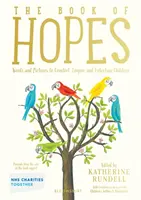 El libro de las esperanzas: Palabras e imágenes para consolar, inspirar y entretener - The Book of Hopes: Words and Pictures to Comfort, Inspire and Entertain