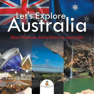 Exploremos Australia (Atracciones más famosas de Australia) - Let's Explore Australia (Most Famous Attractions in Australia)