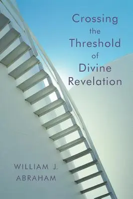 Cruzando el umbral de la revelación divina - Crossing the Threshold of Divine Revelation