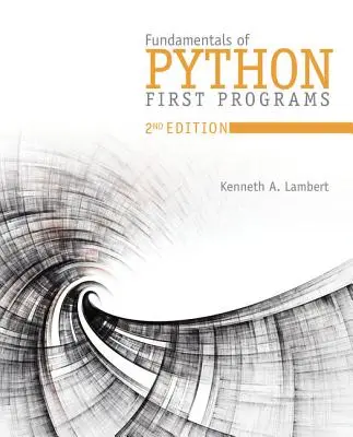 Fundamentos de Python: Primeros Programas - Fundamentals of Python: First Programs