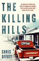 Killing Hills - Thriller del año en el Times & Sunday Times - Killing Hills - A Times & Sunday Times Thriller of the Year