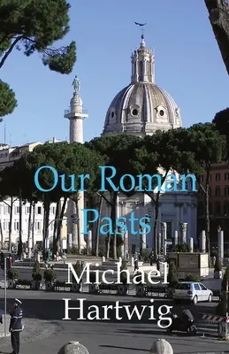 Nuestro pasado romano - Our Roman Pasts