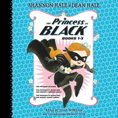 La princesa de negro, libros 1-3: La princesa de negro; La princesa de negro y la fiesta de la princesa perfecta; La princesa de negro y el bu hambriento - The Princess in Black, Books 1-3: The Princess in Black; The Princess in Black and the Perfect Princess Party; The Princess in Black and the Hungry Bu