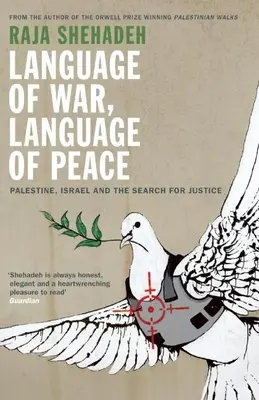 Lenguaje de guerra, lenguaje de paz: Palestina, Israel y la búsqueda de la justicia - Language of War, Language of Peace: Palestine, Israel and the Search for Justice