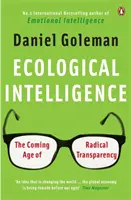 Inteligencia ecológica - La próxima era de la transparencia radical - Ecological Intelligence - The Coming Age of Radical Transparency