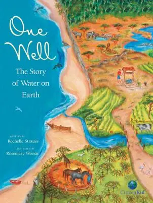 Un pozo: La historia del agua en la Tierra - One Well: The Story of Water on Earth