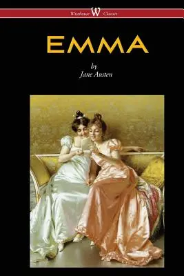 Emma (Wisehouse Classics - Con ilustraciones de H.M. Brock) (2016) - Emma (Wisehouse Classics - With Illustrations by H.M. Brock) (2016)