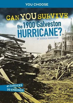 ¿Puedes sobrevivir al huracán de Galveston de 1900? Una aventura histórica interactiva - Can You Survive the 1900 Galveston Hurricane?: An Interactive History Adventure