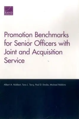 Puntos de referencia para ascensos de Oficiales Superiores con Servicio Conjunto y de Adquisiciones - Promotion Benchmarks for Senior Officers with Joint and Acquisition Service