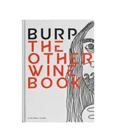 Eructos: El otro libro del vino - Burp: The Other Wine Book
