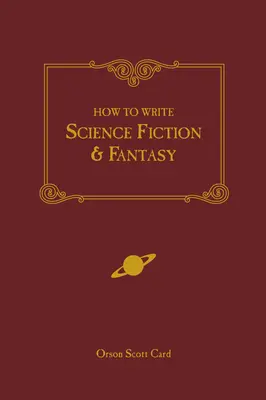 Cómo escribir ciencia ficción y fantasía - How to Write Science Fiction & Fantasy