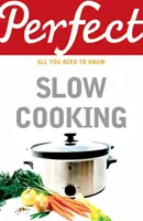 Cocción lenta perfecta - Perfect Slow Cooking
