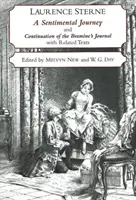 Viaje sentimental por Francia e Italia y continuación del Diario de Bramine - Con textos relacionados - Sentimental Journey Through France and Italy and Continuation of the Bramine's Journal - With Related Texts