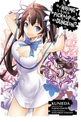 ¿Está mal intentar ligar en una mazmorra?, Volumen 5 - Is It Wrong to Try to Pick Up Girls in a Dungeon?, Volume 5