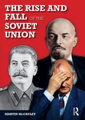 Auge y caída de la Unión Soviética - The Rise and Fall of the Soviet Union