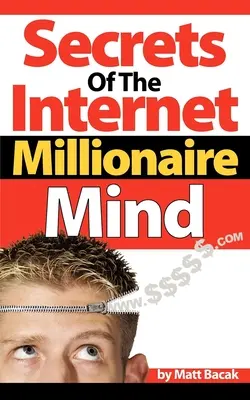 Secretos de la mente millonaria en Internet - Secrets of the Internet Millionaire Mind